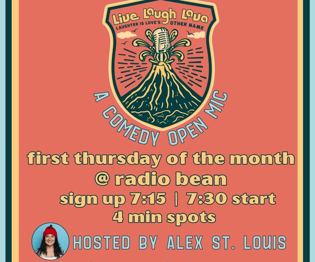 live laugh lava: a comedy open mic