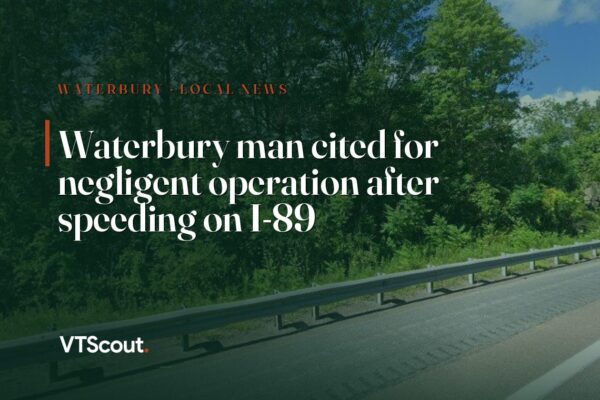 Waterbury man cited for negligent operation after speeding on I-89 — street view of I-89 in Waterbury