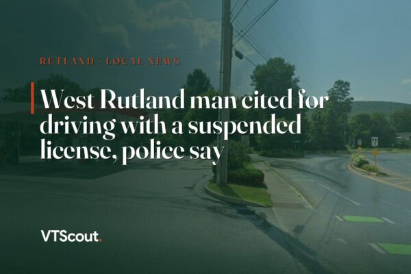 West Rutland man cited for driving with a suspended license, police say — street view of West Rutland