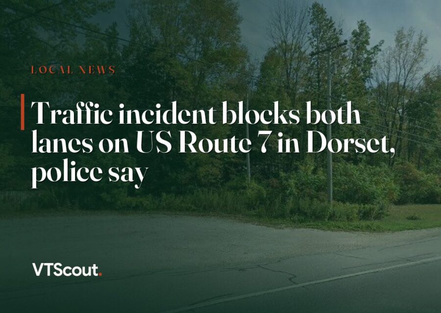 Traffic incident blocks both lanes on US Route 7 in Dorset, police say — street view of VT-7 in Dorset