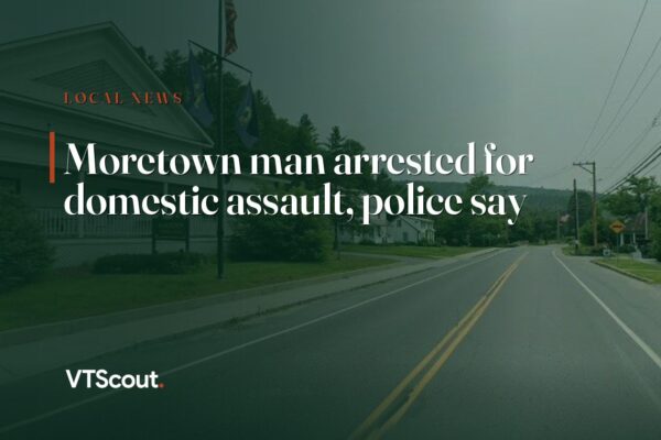 Moretown man arrested for domestic assault, police say — street view of Moretown