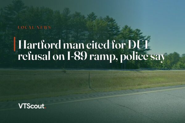 Hartford man cited for DUI refusal on I-89 ramp, police say — street view of I-89 in Hartford