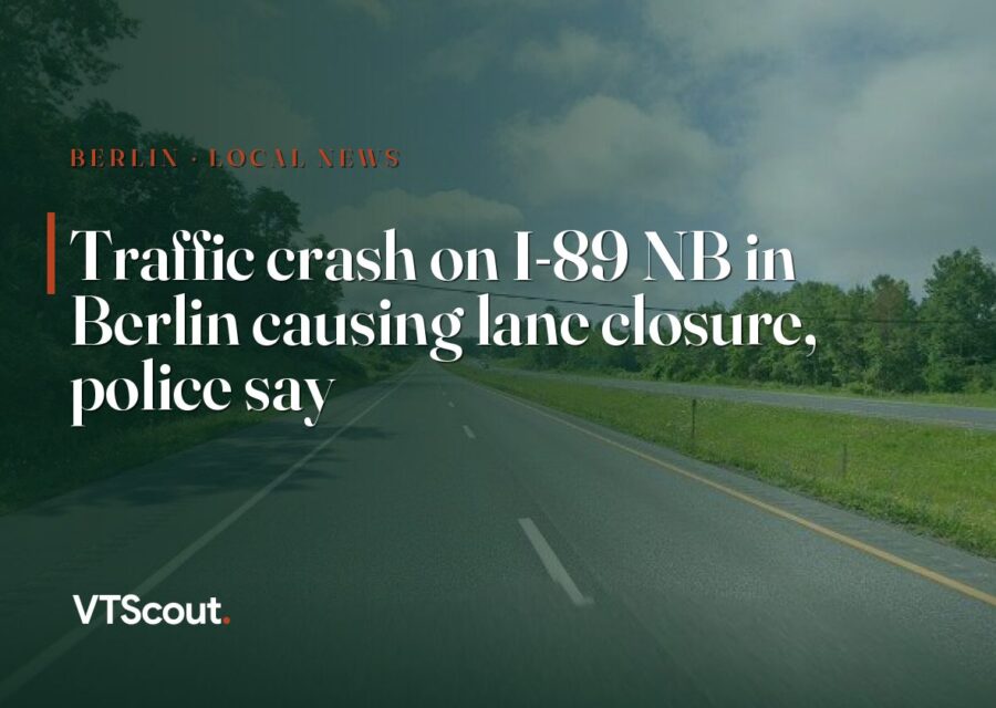 Traffic crash on I-89 NB in Berlin causing lane closure, police say — street view of I-89 in Berlin