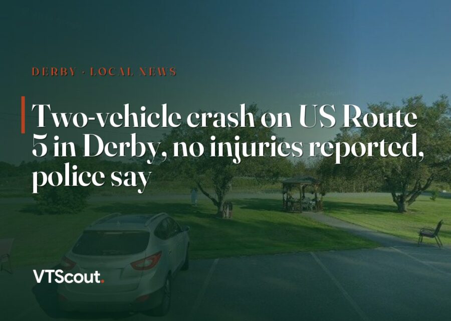 Two-vehicle crash on US Route 5 in Derby, no injuries reported, police say — street view of VT-5 in Derby
