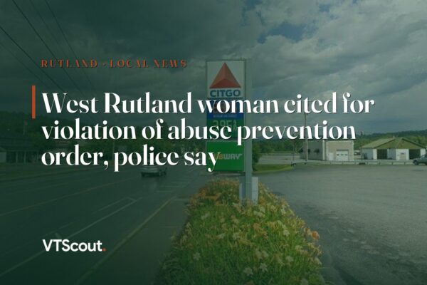 West Rutland woman cited for violation of abuse prevention order, police say — street view of West Rutland