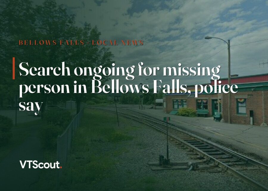 Search ongoing for missing person in Bellows Falls, police say — street view of Bellows Falls
