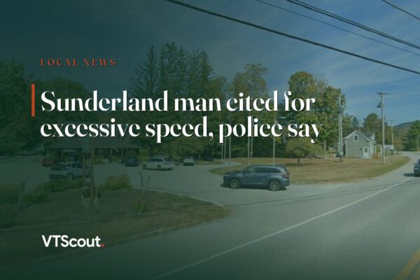 Sunderland man cited for excessive speed, police say — street view of Sunderland