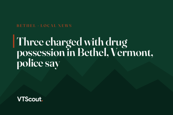 Three charged with drug possession in Bethel, Vermont, police say