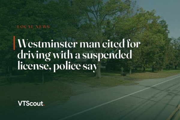 Westminster man cited for driving with a suspended license, police say — street view of Westminster