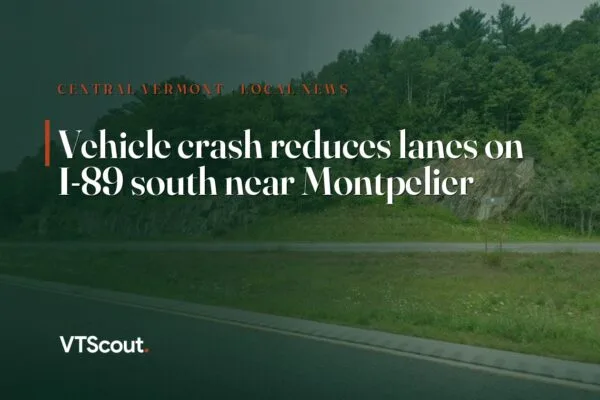 Vehicle crash reduces lanes on I-89 south near Montpelier — street view of I-89 in Montpelier