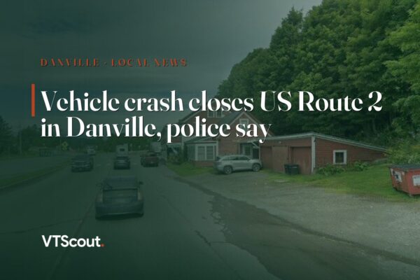 Vehicle crash closes US Route 2 in Danville, police say — street view of VT-2 in Danville