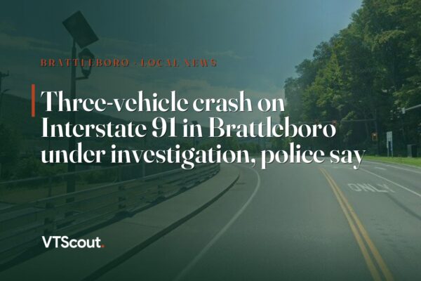 Three-vehicle crash on Interstate 91 in Brattleboro under investigation, police say — street view of Brattleboro
