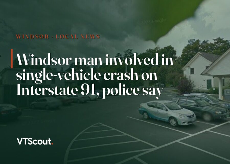 Windsor man involved in single-vehicle crash on Interstate 91, police say — street view of Windsor