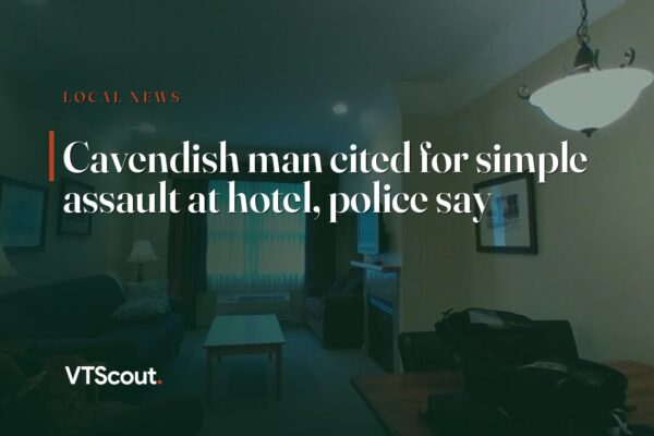 Cavendish man cited for simple assault at hotel, police say — street view of Cavendish
