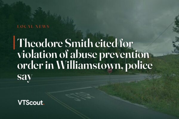 Theodore Smith cited for violation of abuse prevention order in Williamstown, police say — street view of Williamstown