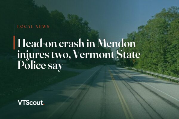 Head-on crash in Mendon injures two, Vermont State Police say — street view of Mendon