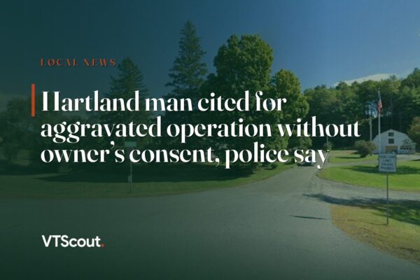 Hartland man cited for aggravated operation without owner’s consent, police say — street view of Hartland