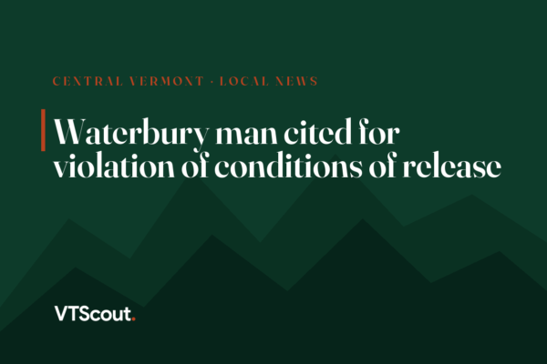 Waterbury man cited for violation of conditions of release