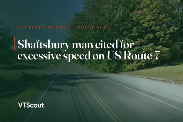 Shaftsbury man cited for excessive speed on US Route 7 — street view of VT-7 in Shaftsbury