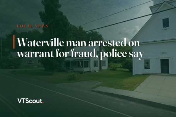 Waterville man arrested on warrant for fraud, police say — street view of Waterville