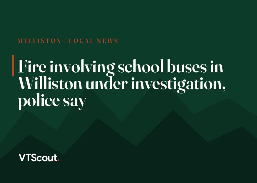 Fire involving school buses in Williston under investigation, police say