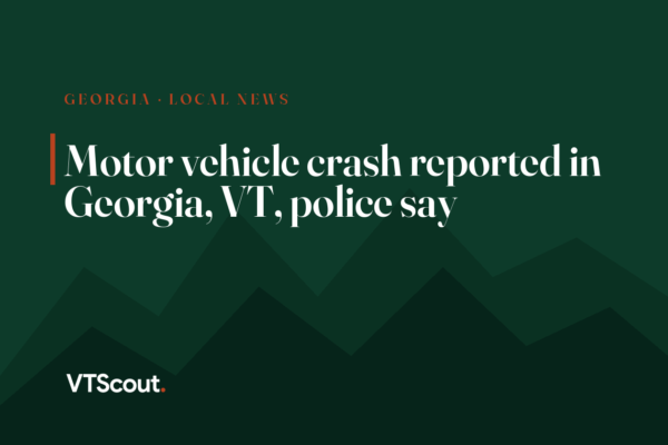 Motor vehicle crash reported in Georgia, VT, police say