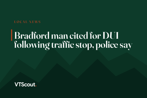 Bradford man cited for DUI following traffic stop, police say