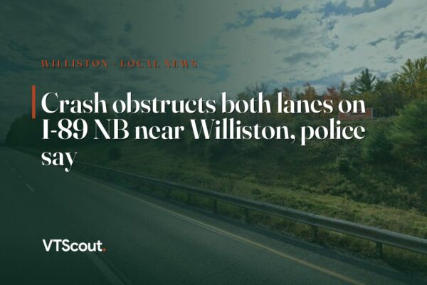 Crash obstructs both lanes on I-89 NB near Williston, police say — street view of I-89 in Williston