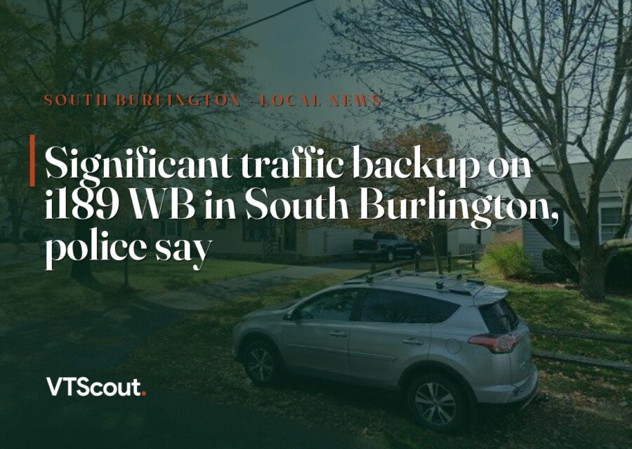 Significant traffic backup on i189 WB in South Burlington, police say — street view of South Burlington