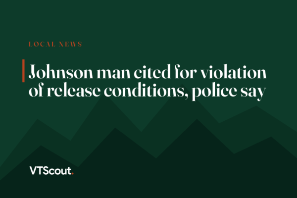 Johnson man cited for violation of release conditions, police say