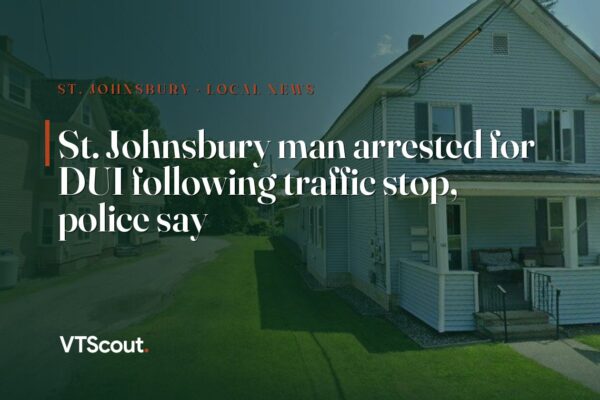 St. Johnsbury man arrested for DUI following traffic stop, police say — street view of St. Johnsbury