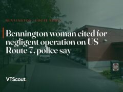 Bennington woman cited for negligent operation on US Route 7, police say — street view of VT-7 in Bennington
