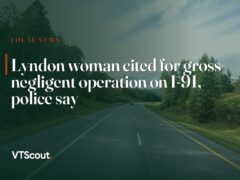 Lyndon woman cited for gross negligent operation on I-91, police say — street view of I-91 in Lyndon