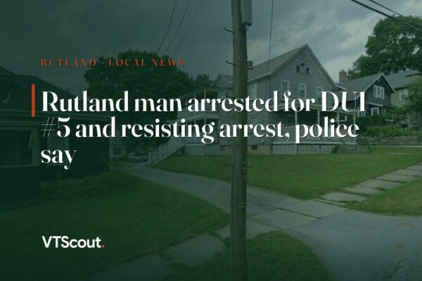 Rutland man arrested for DUI #5 and resisting arrest, police say — street view of Rutland