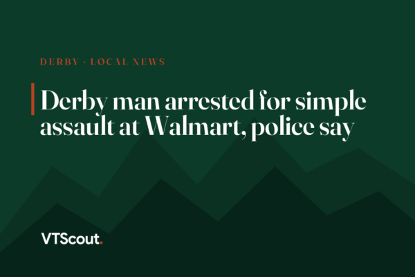 Derby man arrested for simple assault at Walmart, police say