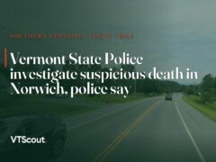 Vermont State Police investigate suspicious death in Norwich, police say — street view of Norwich