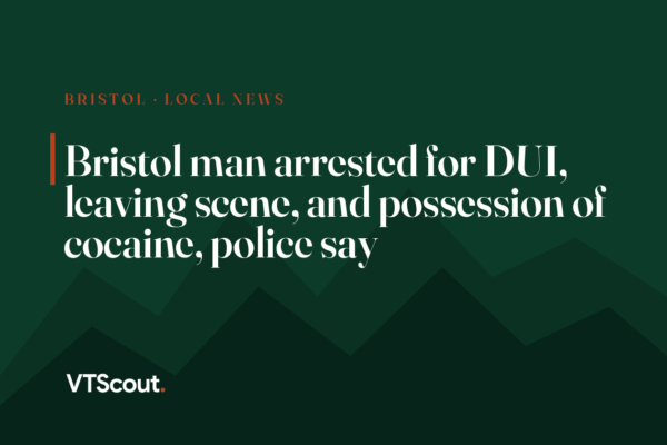 Bristol man arrested for DUI, leaving scene, and possession of cocaine, police say