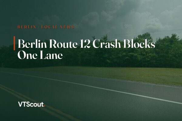 Berlin Route 12 Crash Blocks One Lane — street view of VT-12 in Berlin