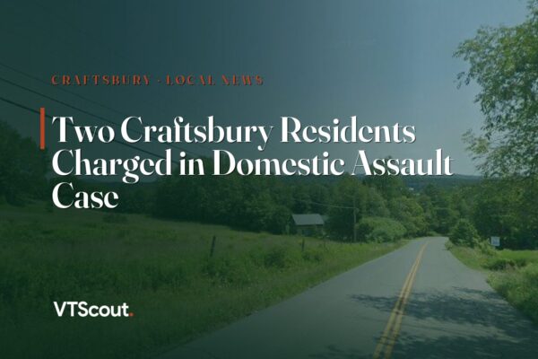 Two Craftsbury Residents Charged in Domestic Assault Case — street view of Craftsbury