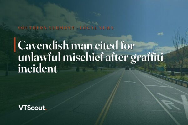 Cavendish man cited for unlawful mischief after graffiti incident — street view of Cavendish