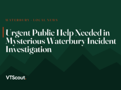 Urgent Public Help Needed in Mysterious Waterbury Incident Investigation